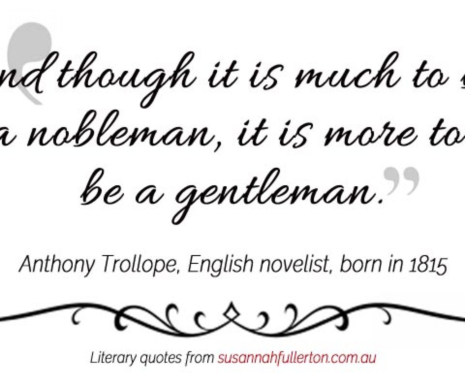 Anthony Trollope quote by Susannah Fullerton