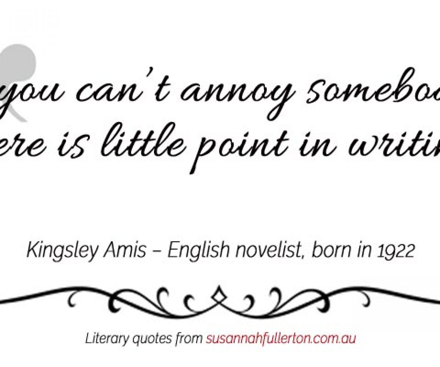Kingsley Amis quote by Susannah Fullerton