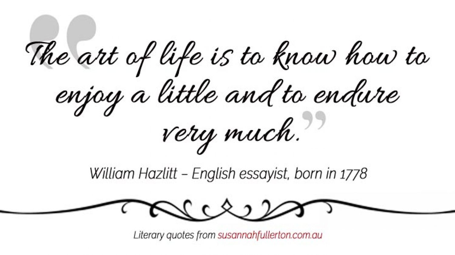 William Hazlett quote by Susannah Fullerton