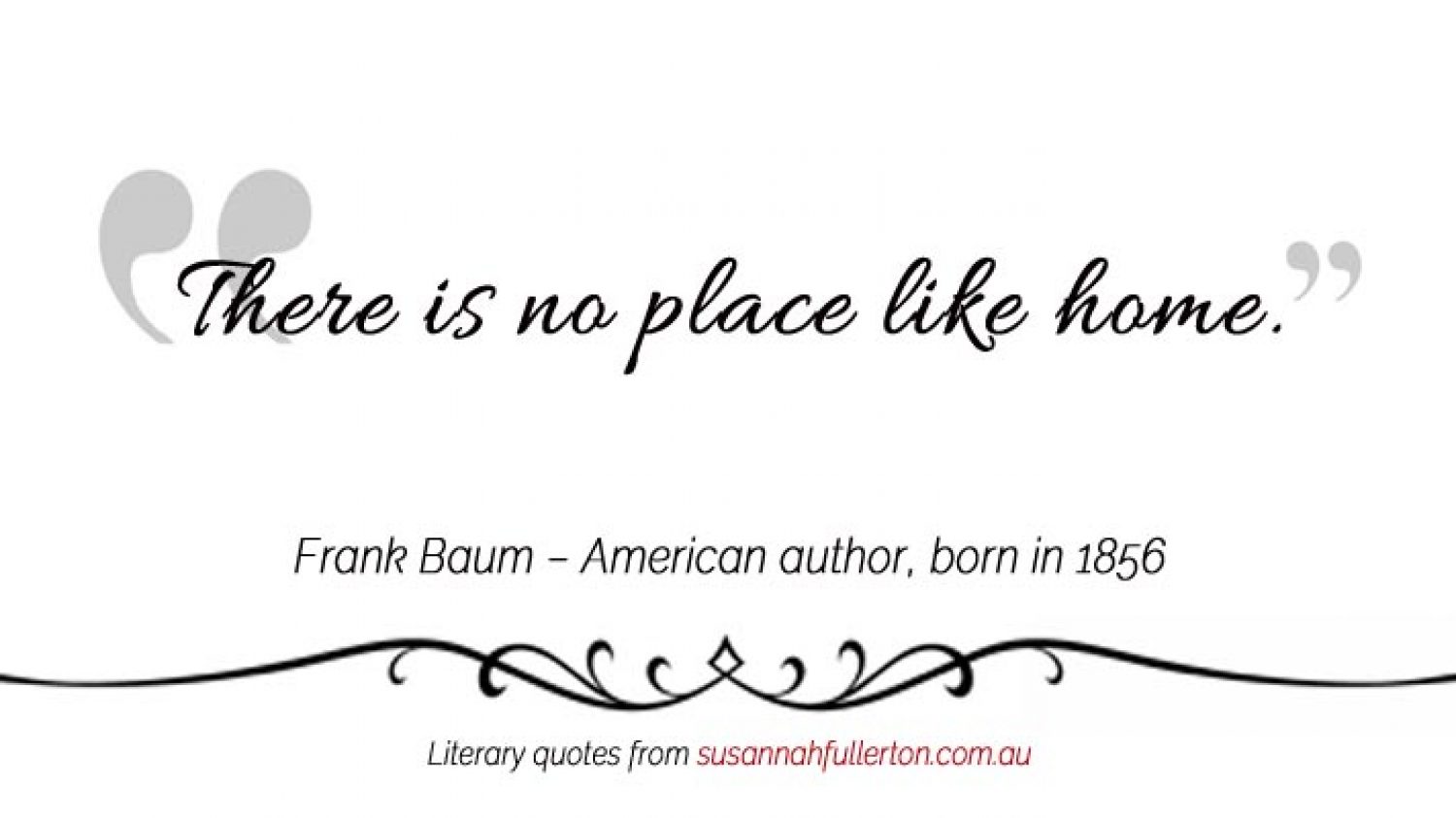 Frank Baum quote by Susannah Fullerton
