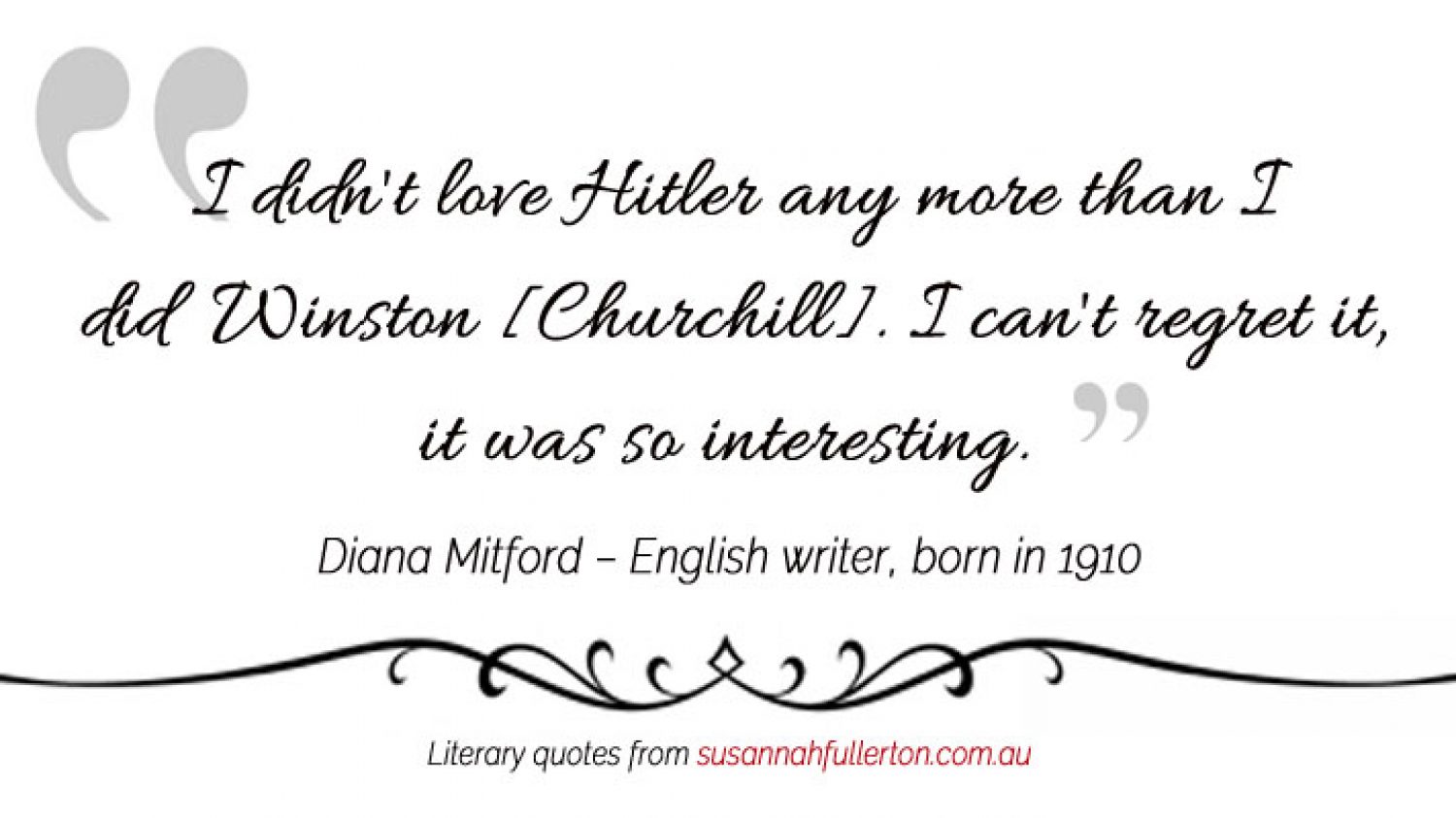 Diana Mitford quote by Susannah Fullerton