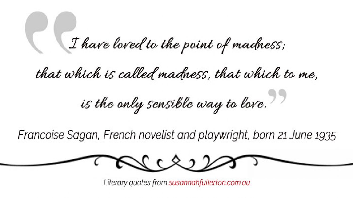 Francoise Sagan quote by Susannah Fullerton