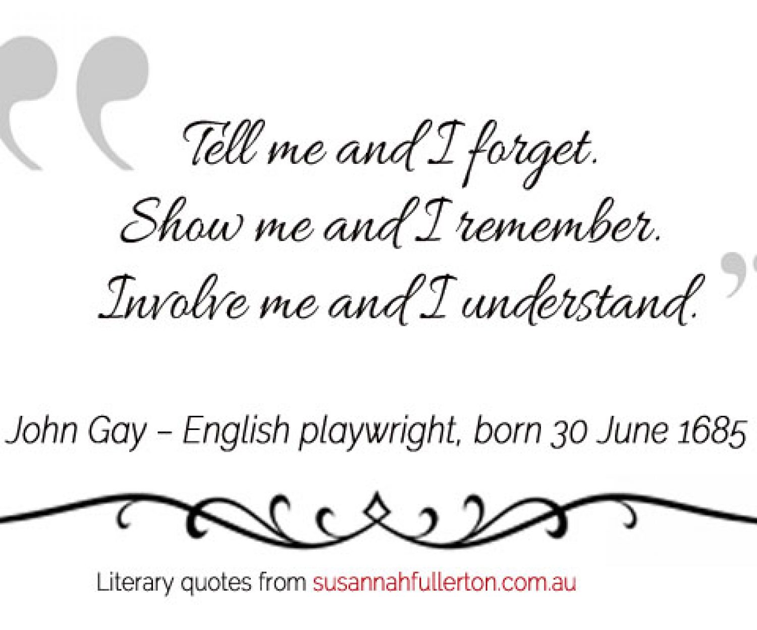 John Gay quote by Susannah Fullerton