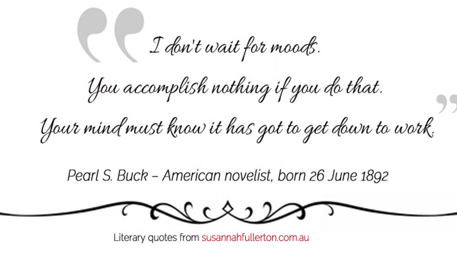 Pearl S. Buck quote by Susannah Fullerton