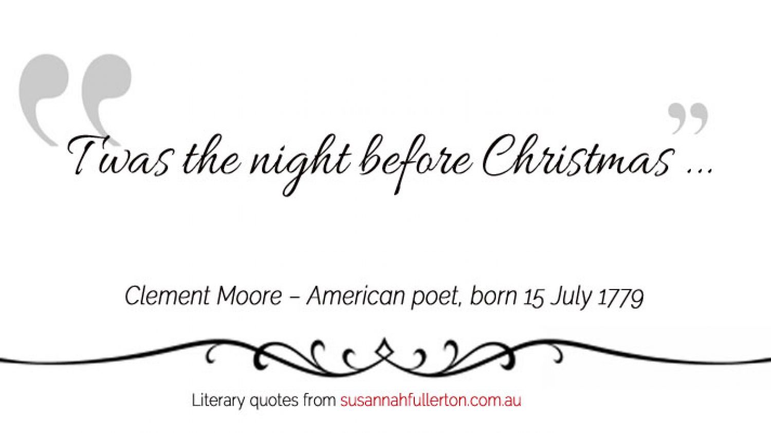 Clement Moore quote by Susannah Fullerton