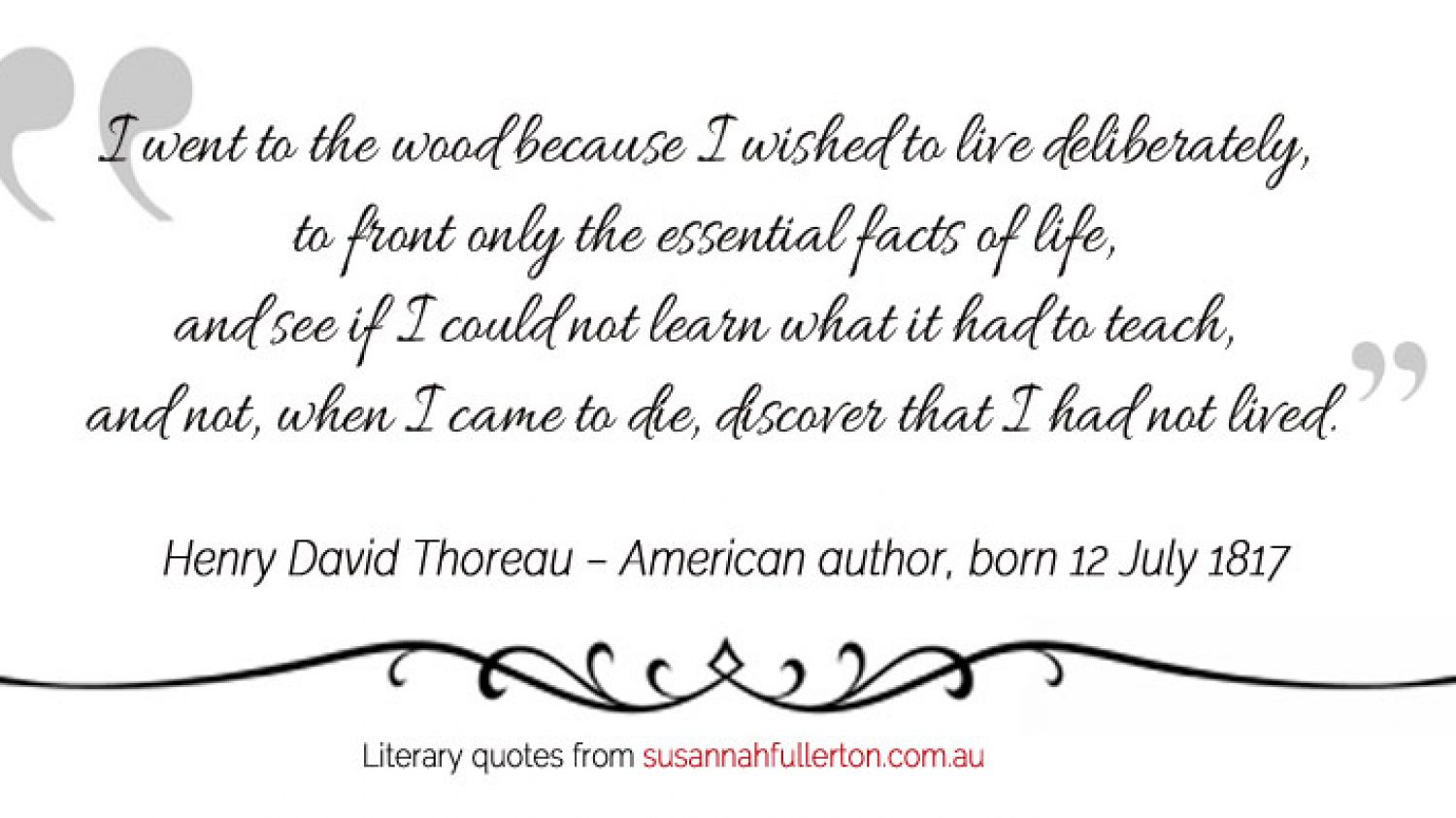 Henry David Thoreau quote by Susannah Fullerton