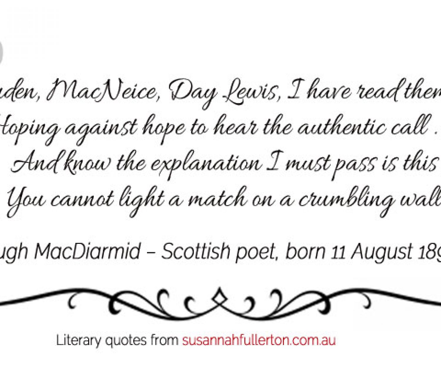 Hugh MacDiarmid quote by Susannah Fullerton