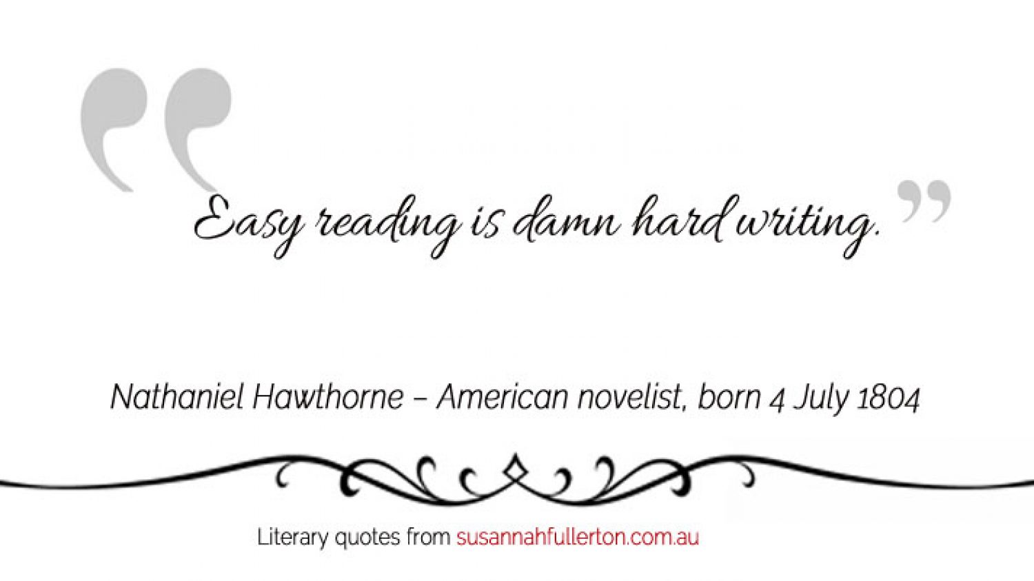 Nathaniel Hawthorne quote by Susannah Fullerton