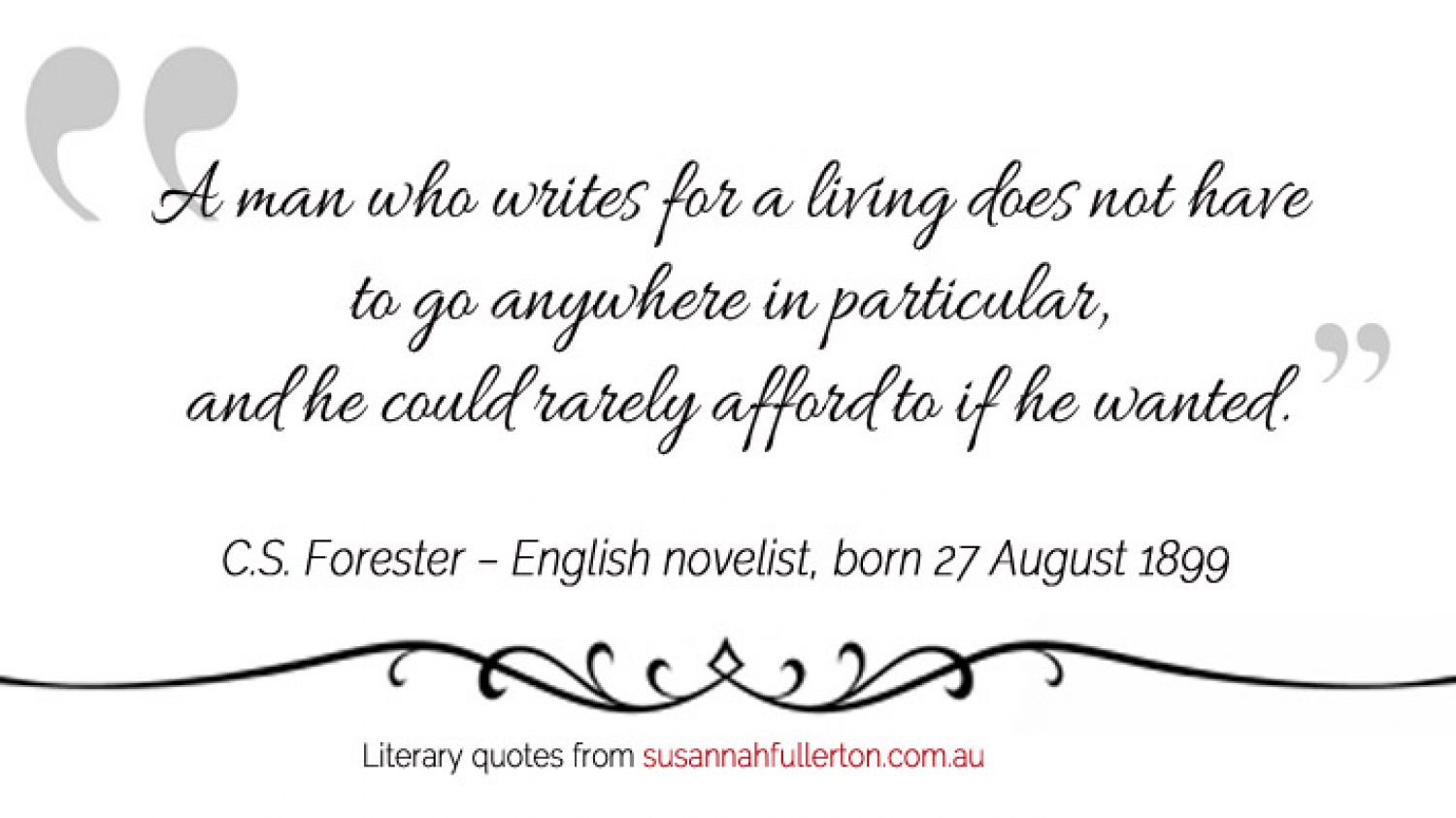 C.S. Forester quote by Susannah Fullerton