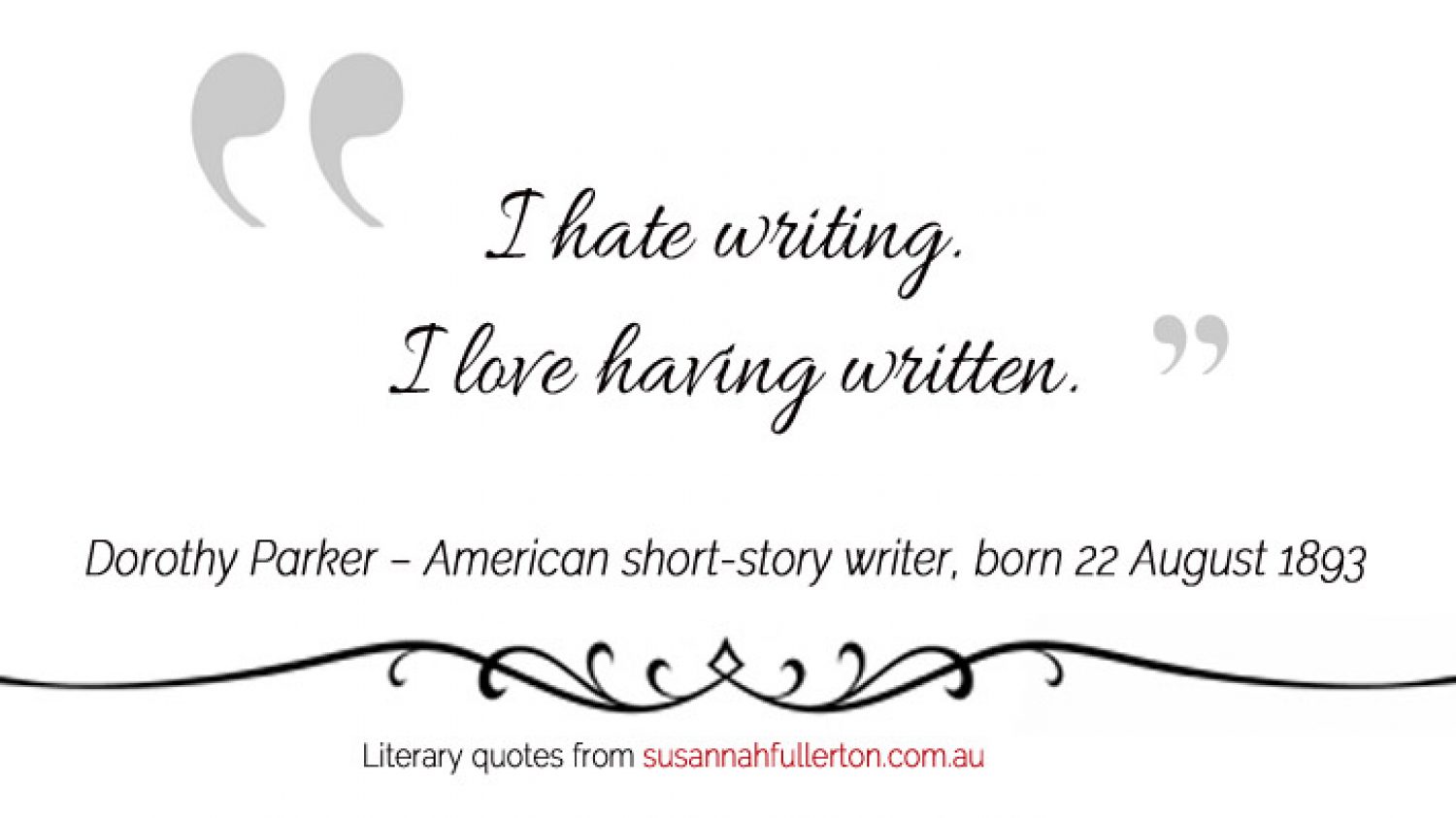 Dorothy Parker quote by Susannah Fullerton