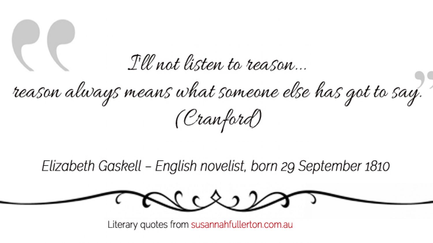 Elizabeth Gaskell quote by Susannah Fullerton