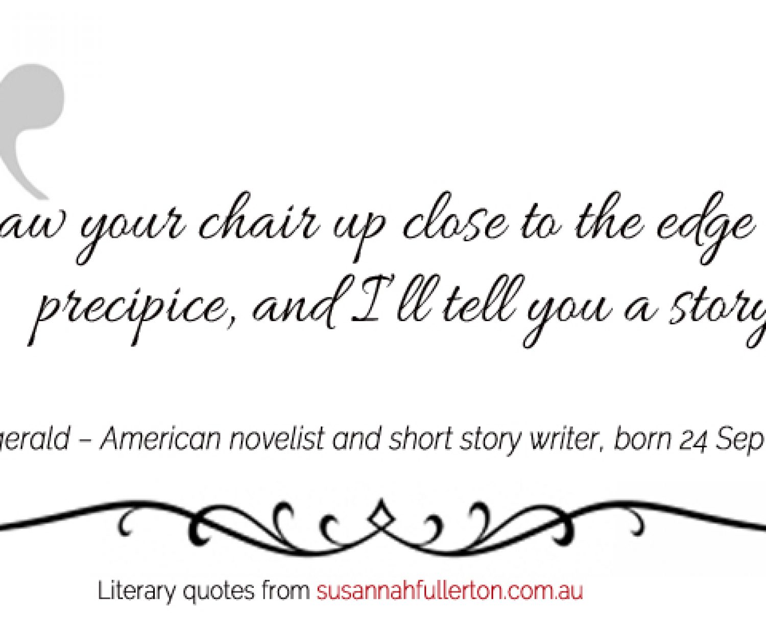 F. Scott Fitzgerald quote by Susannah Fullerton