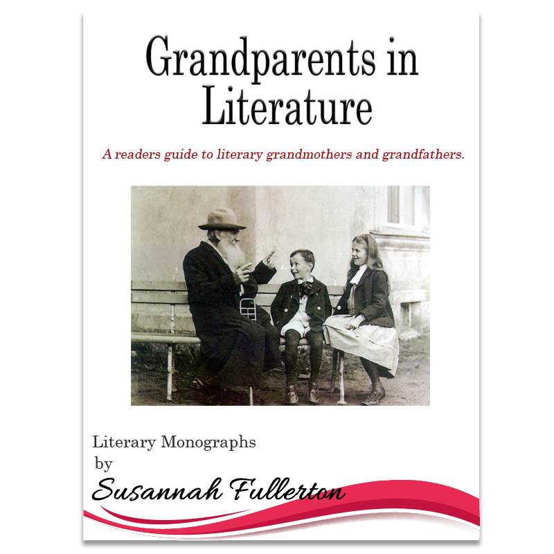 A Reader\'s Guide to Grandparents In Literature