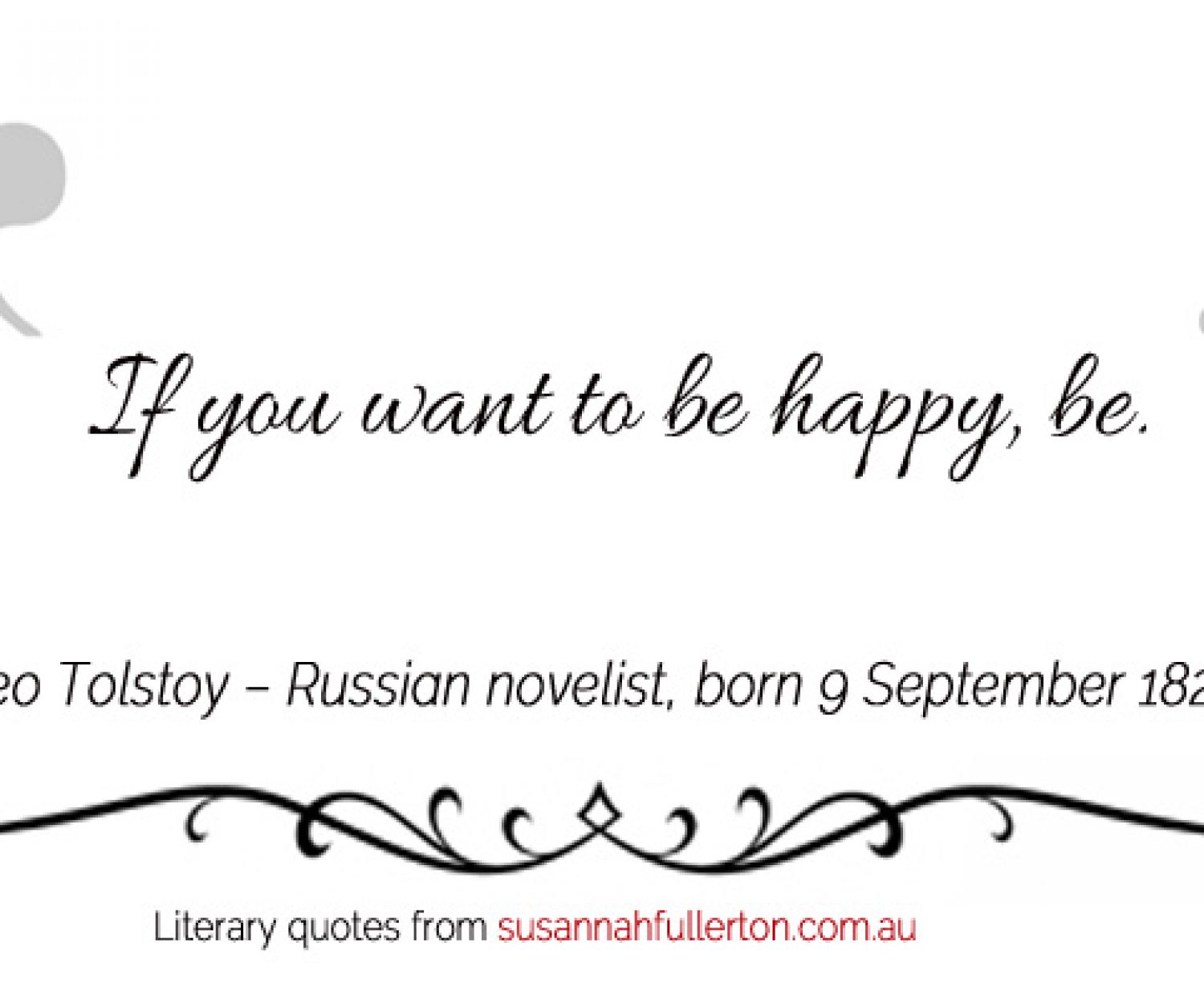 Leo Tolstoy quote by Susannah Fullerton