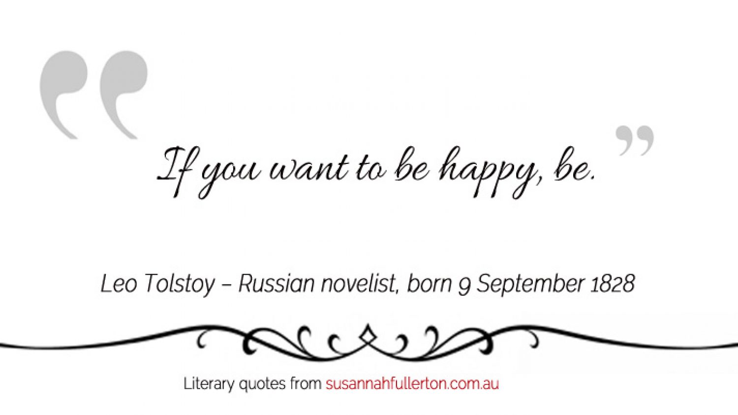Leo Tolstoy quote by Susannah Fullerton