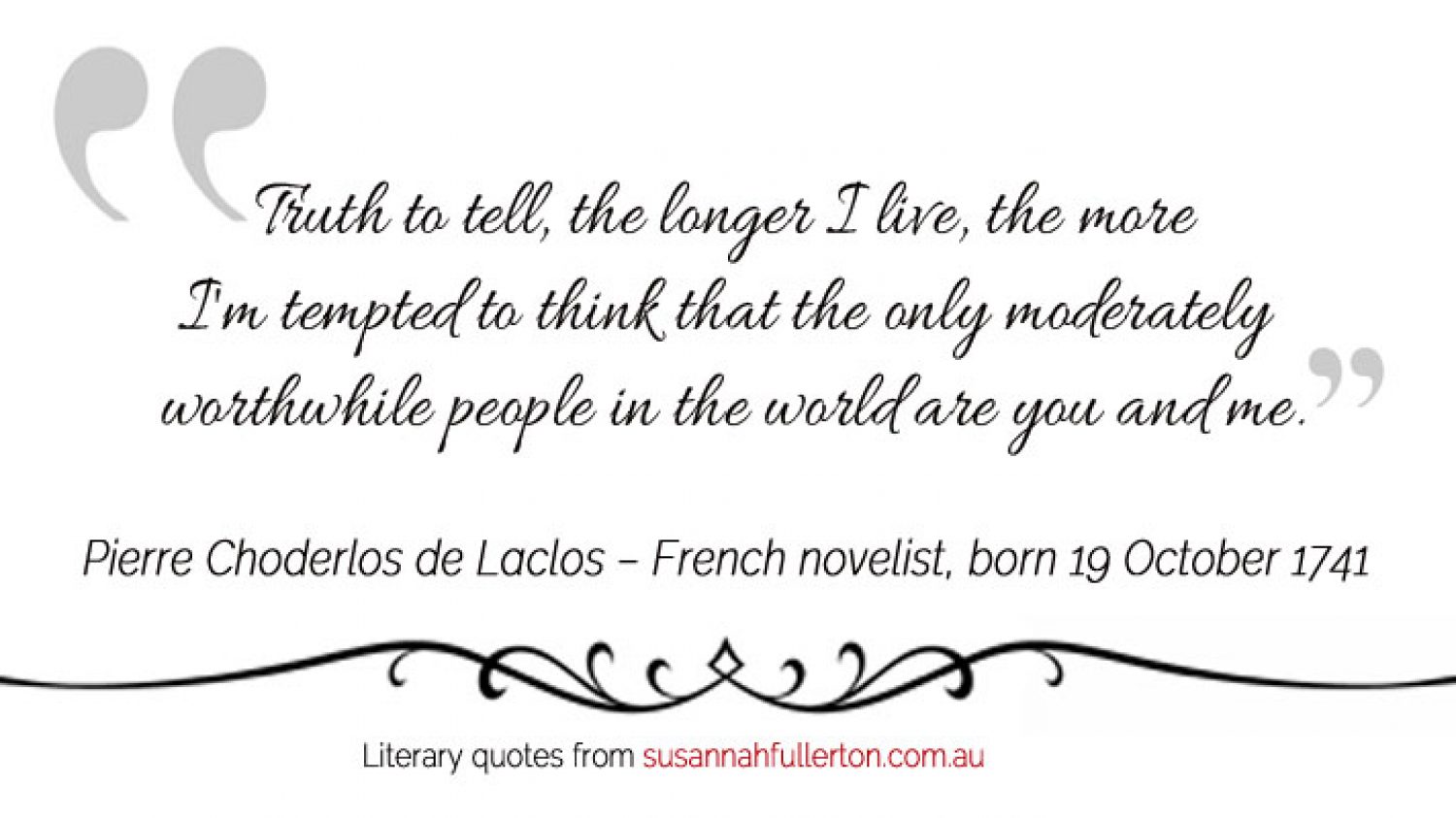 Pierre Choderlos de Laclos quote by Susannah Fullerton