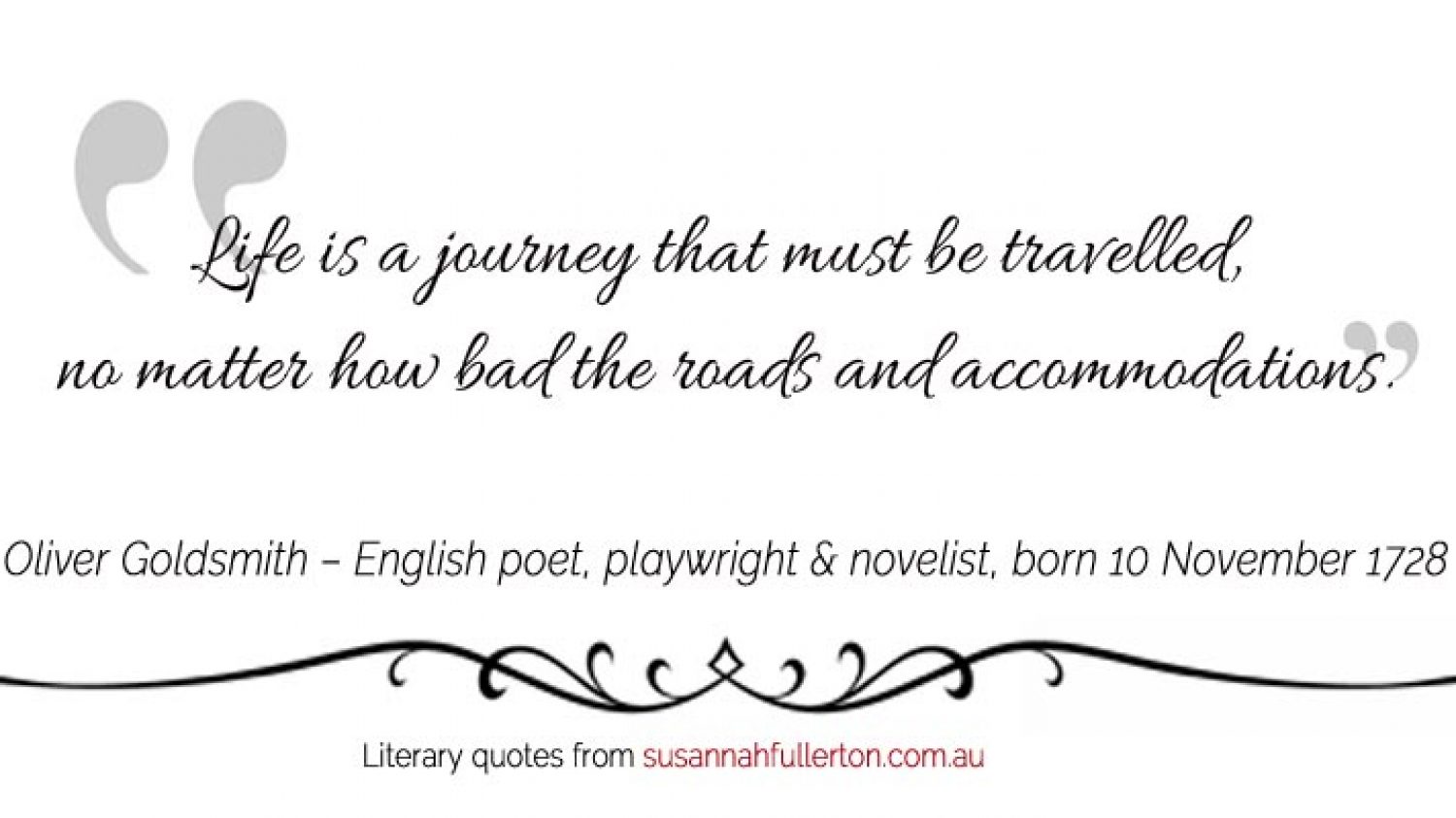 Oliver Goldsmith quote by Susannah Fullerton