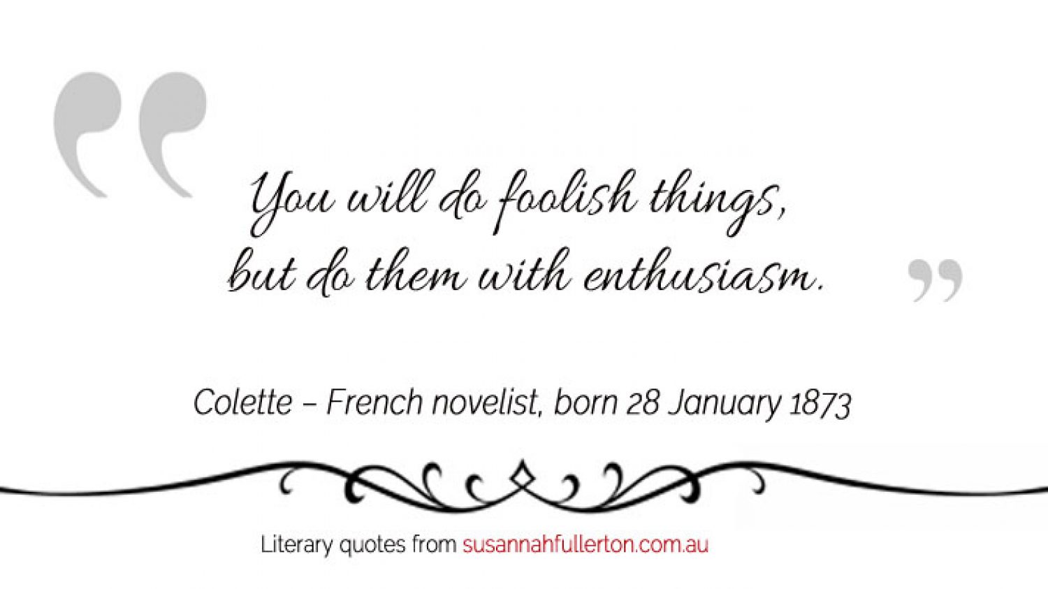 Colette quote by Susannah Fullerton