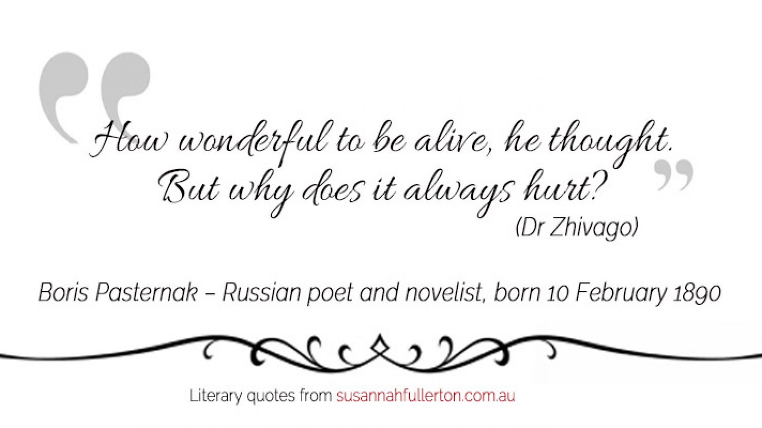 Boris Pasternak quote by Susannah Fullerton