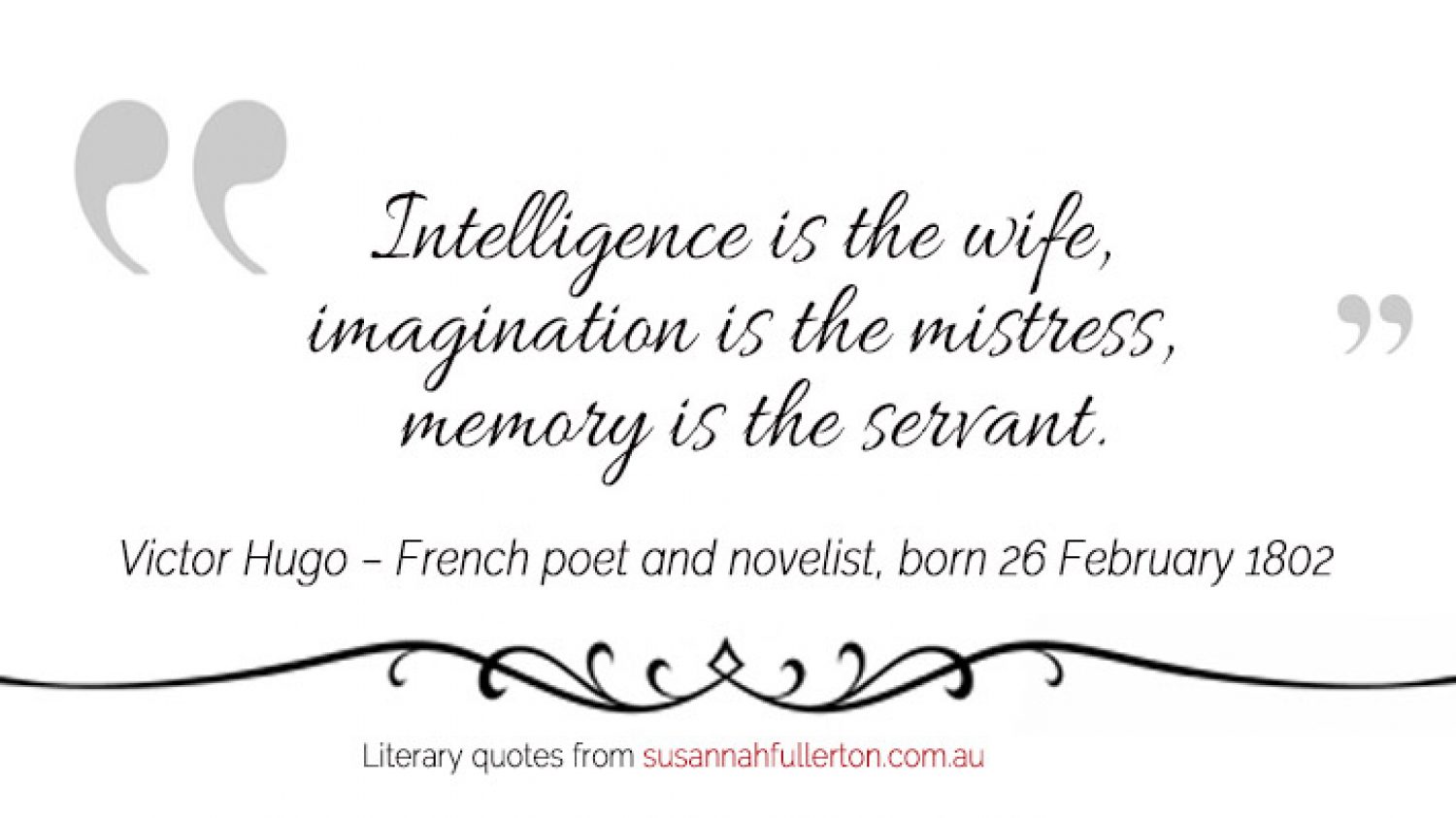 Victor Hugo quote by Susannah Fullerton