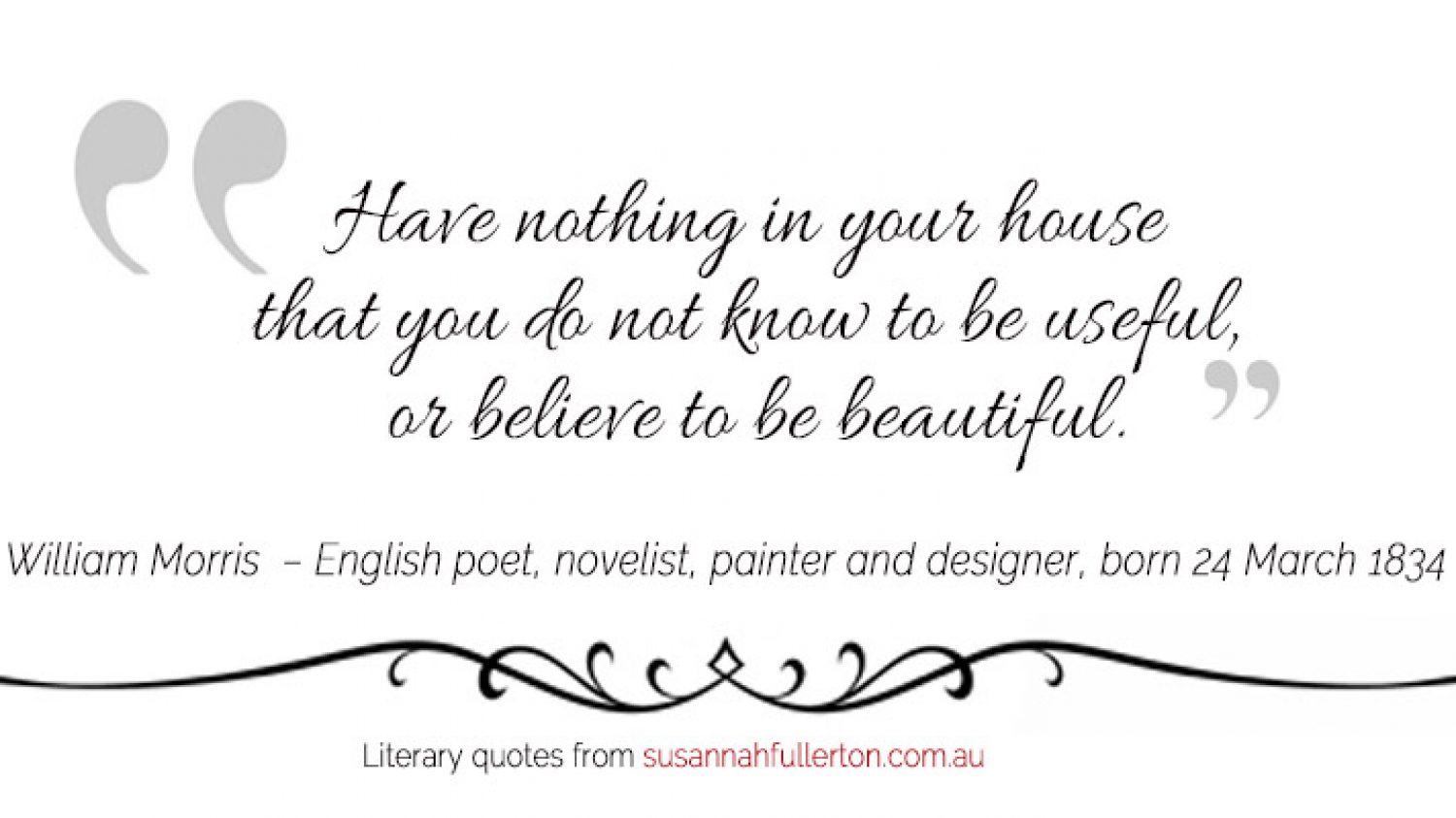 William Morris quote by Susannah Fullerton