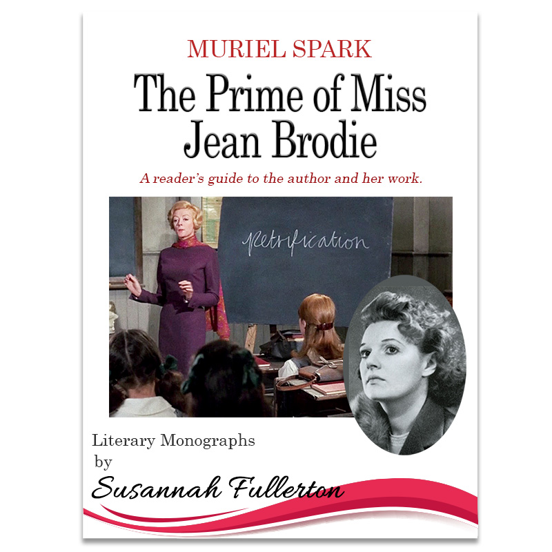 A Reader's Guide to Muriel Spark & 'The Prime of Miss Jean Brodie'