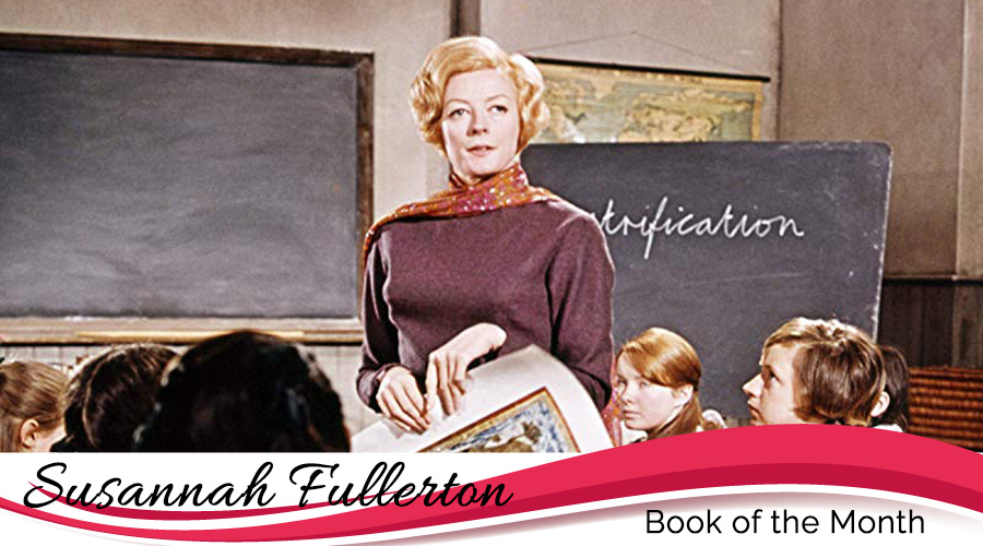 The Prime of Miss Jean Brodie Muriel Spark Susannah Fullerton