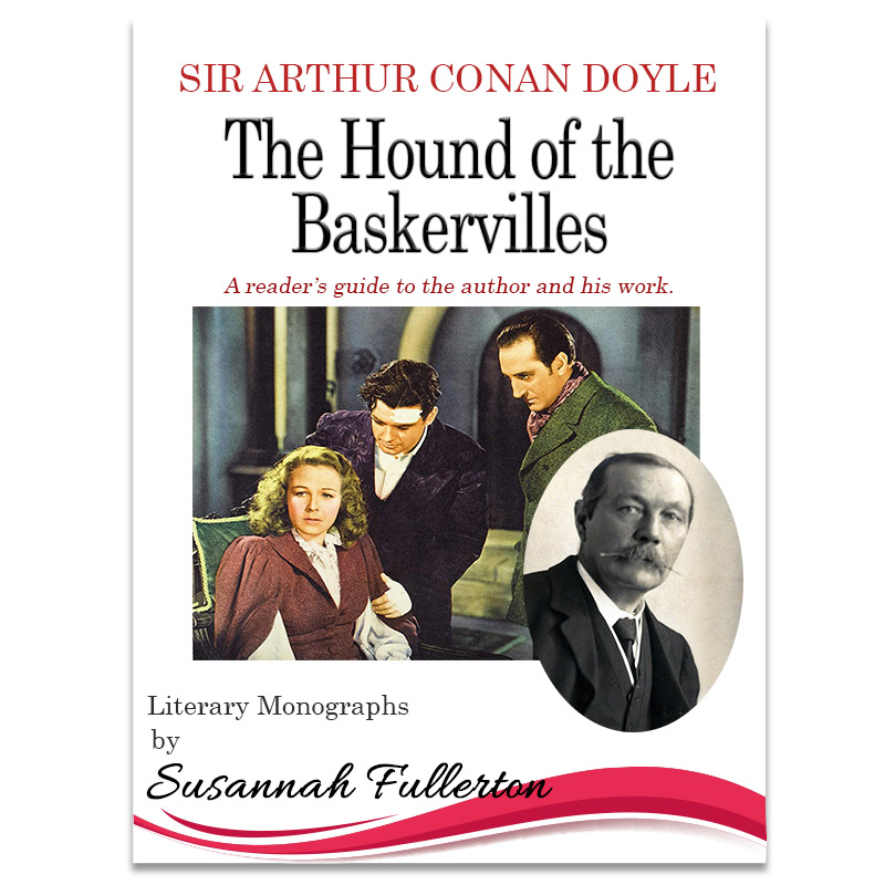 A Reader's Guide to Sir Arthur Conan Doyle & 'The Hound of the Baskervilles'