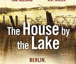 The House by the Lake: A Story of Germany