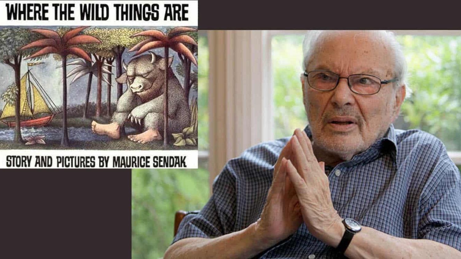 Maurice Sendak & Where the Wild Things Are