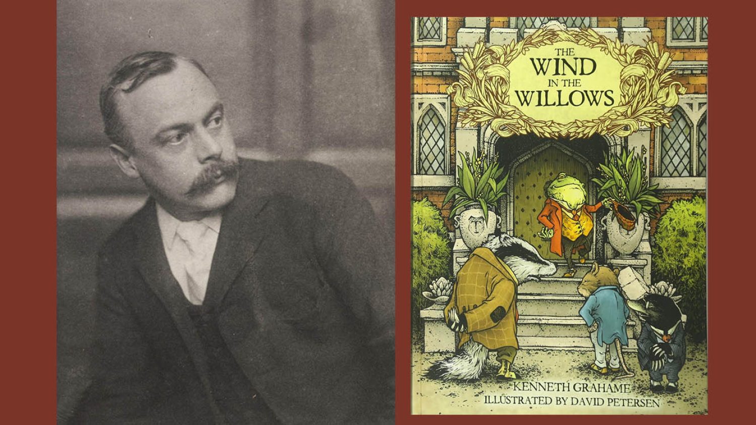 Kenneth Grahame & The Wind in the Willows