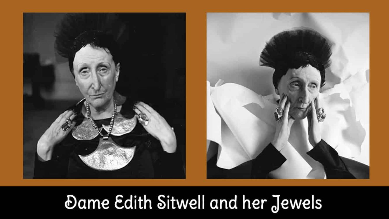 Dame Edith Sitwell & her Jewels