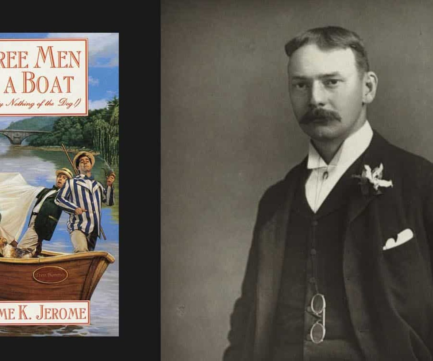 Three Men in a Boat & Jerome K Jerome