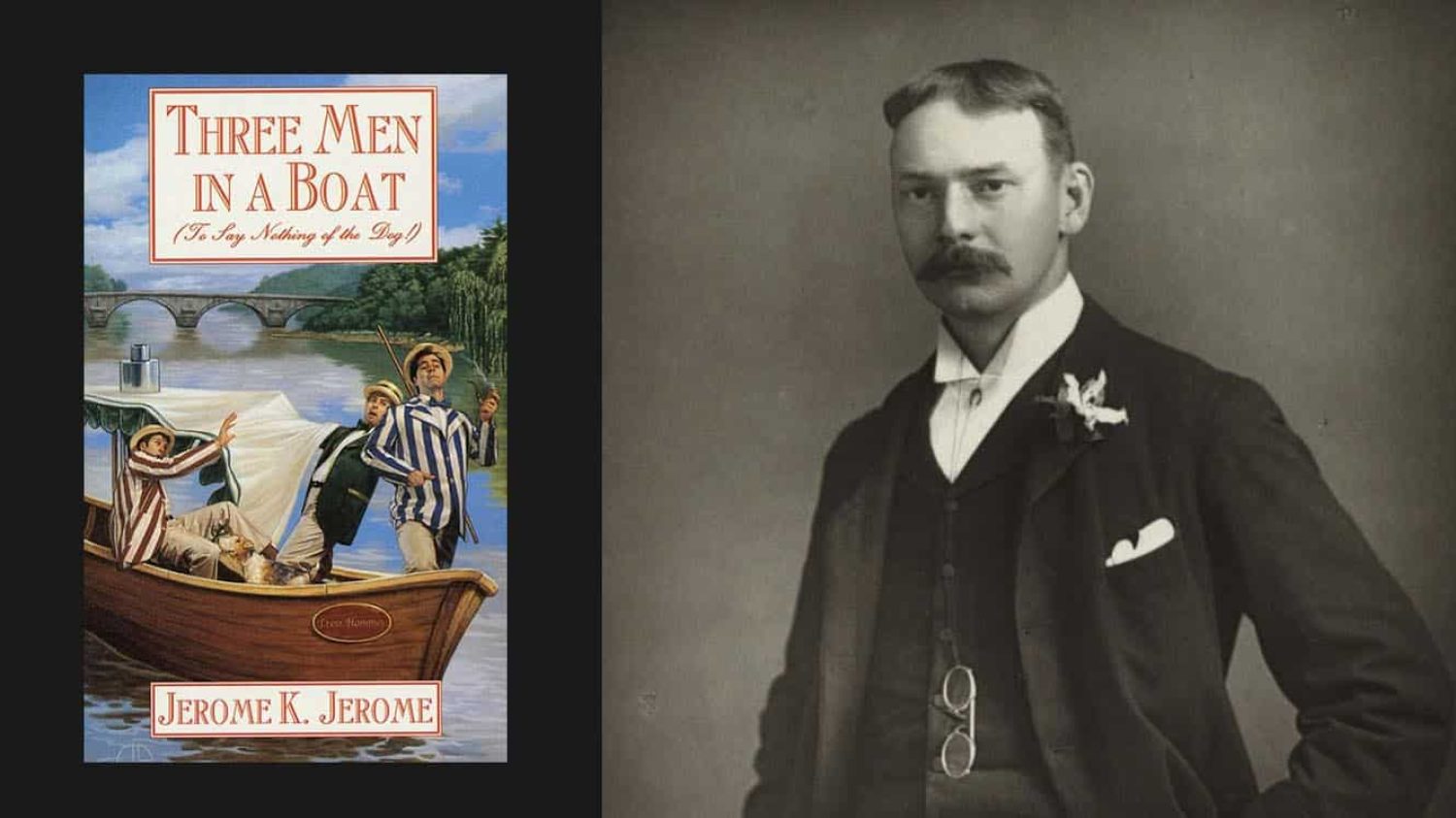 Three Men in a Boat & Jerome K Jerome