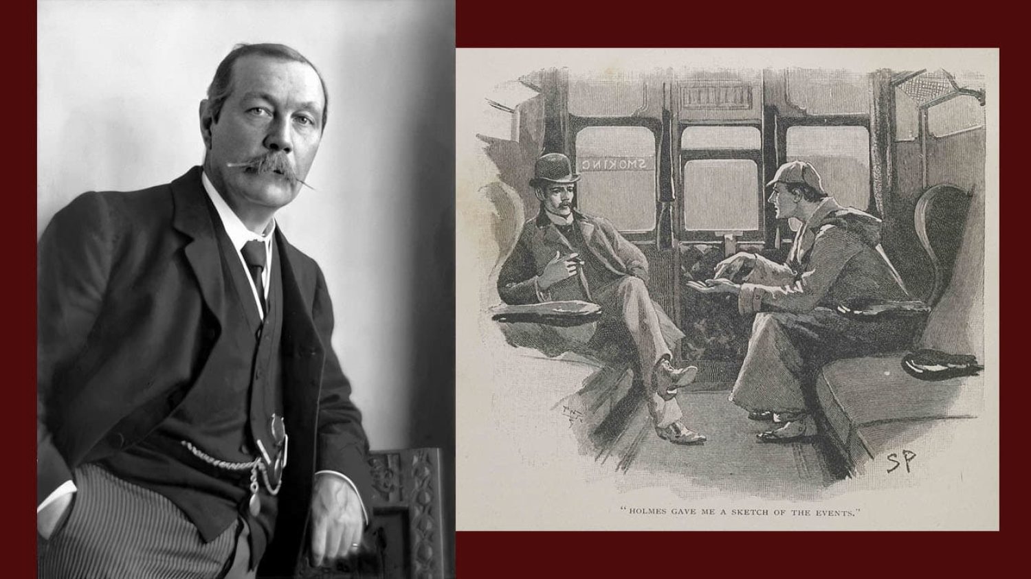 Arthur Conan Doyle, Sherlock Holmes and Doctor Watson