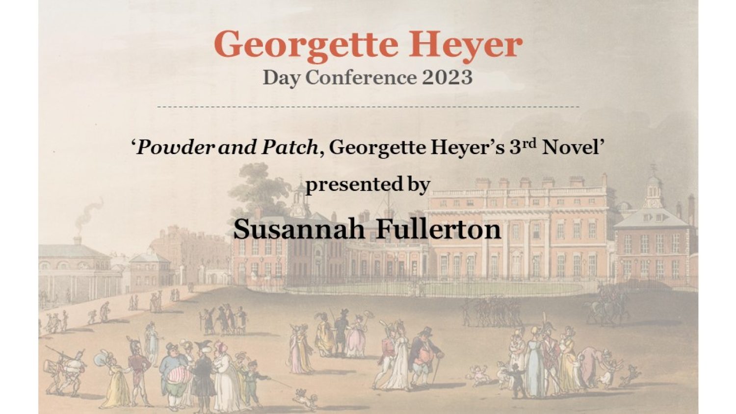 Georgette Heyer Conference 2023