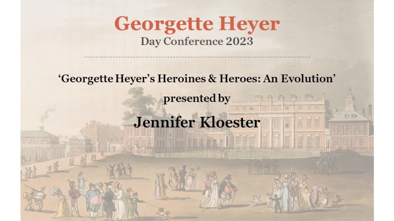Georgette Heyer Conference 2023