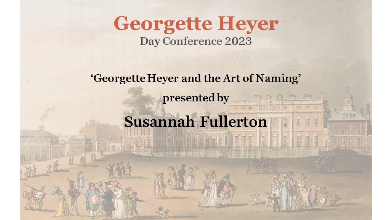 Georgette Heyer Conference 2023