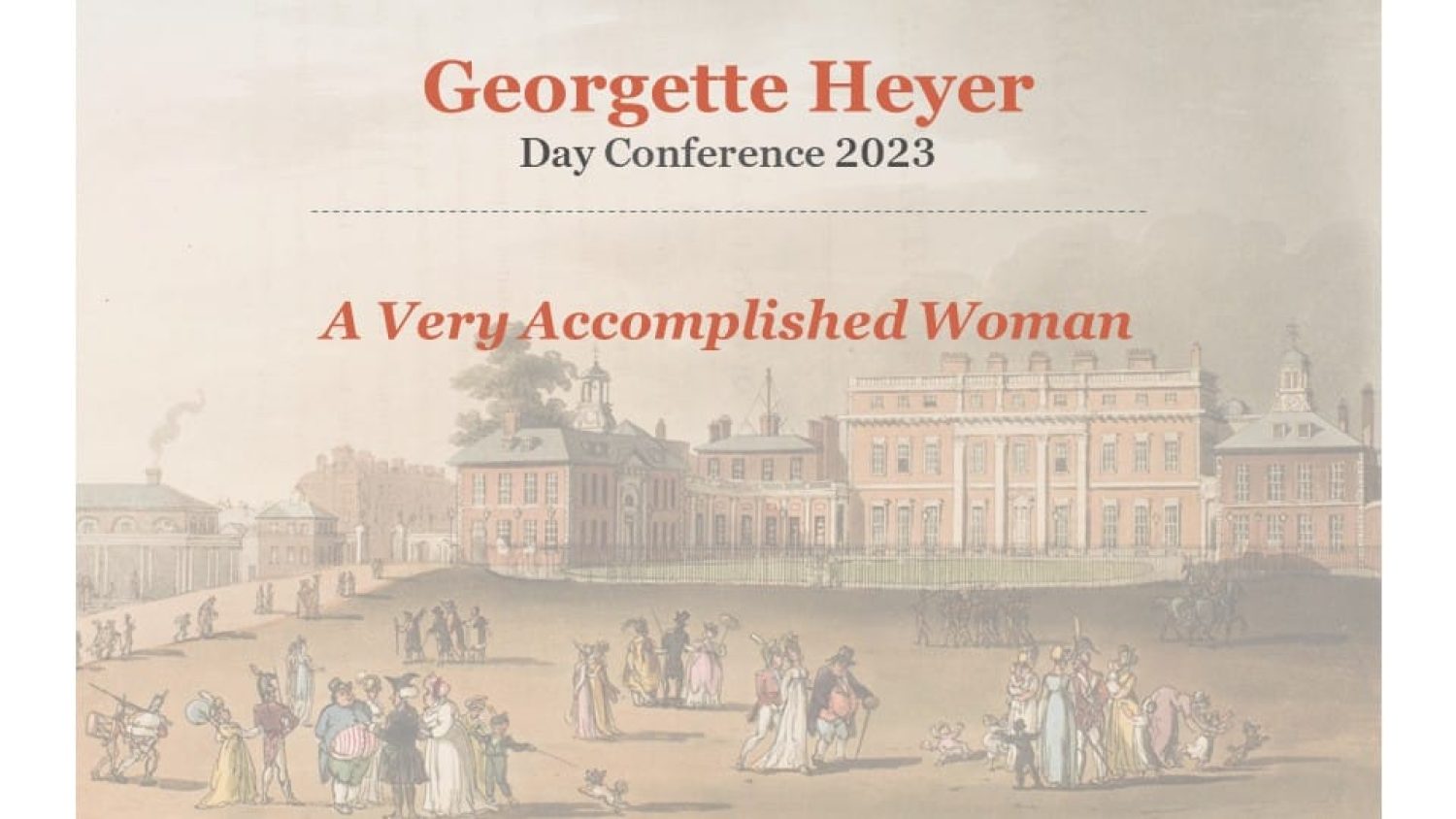 Georgette Heyer Conference 2023