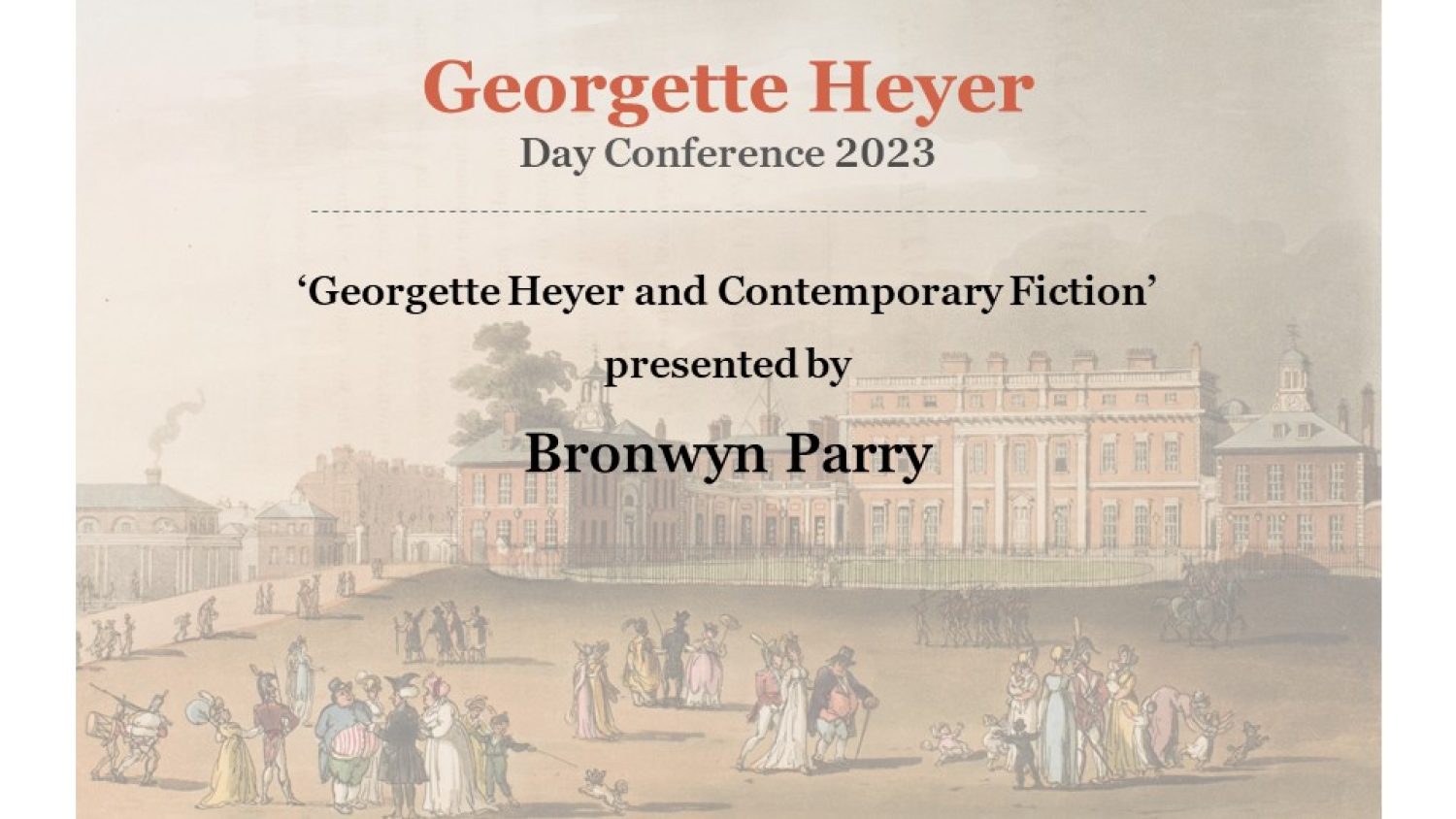 Georgette Heyer Conference 2023