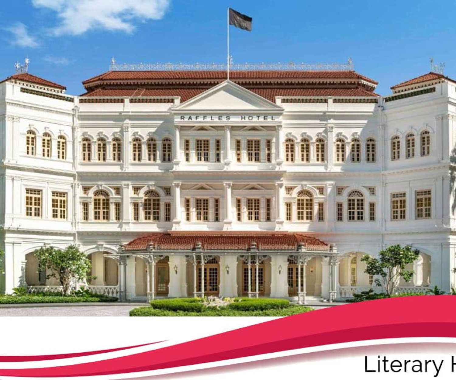 Raffles Hotel in Singapore