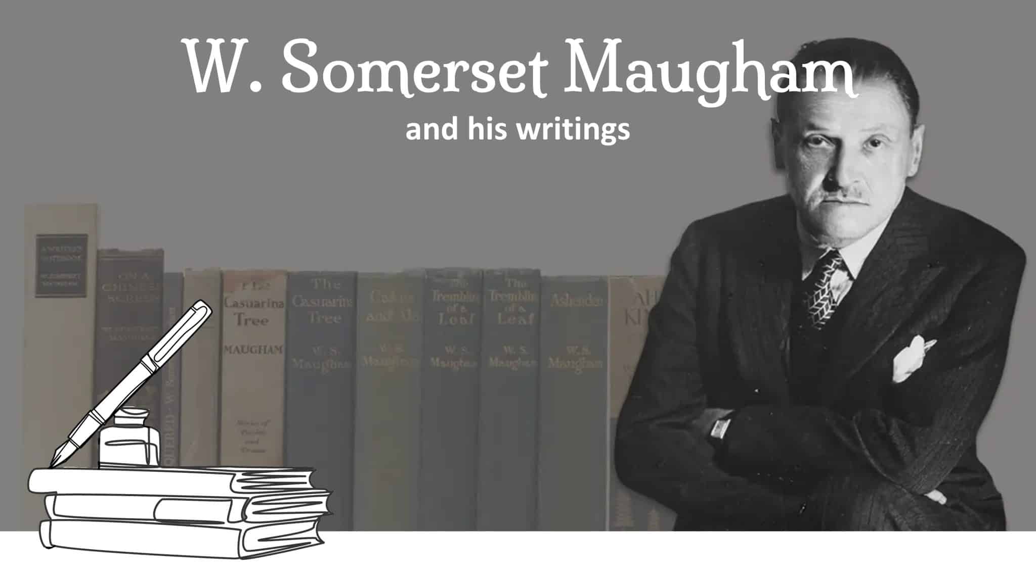 W. Somerset Maugham