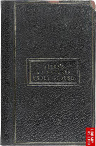 Alice's Adventures Under Ground, 1864