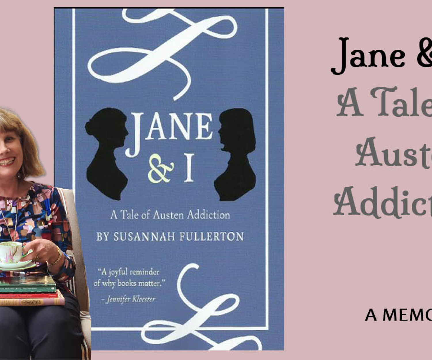 Jane & I: A Tale of Austen Addiction