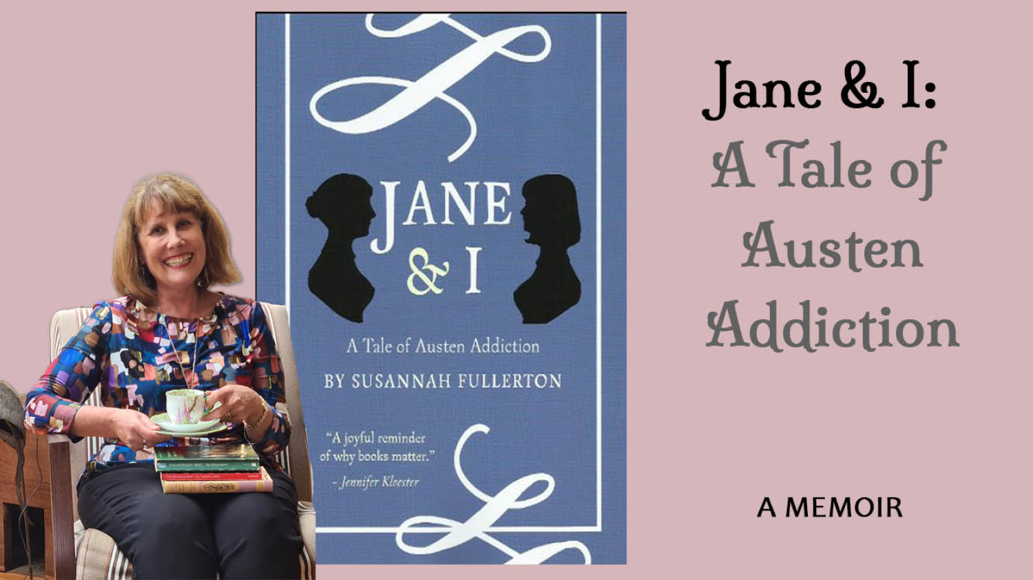 Jane & I: A Tale of Austen Addiction
